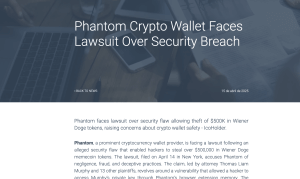 Phantom crypto wallet security breach lawsuit filed by cryptocurrency lawyer Liam Murphy