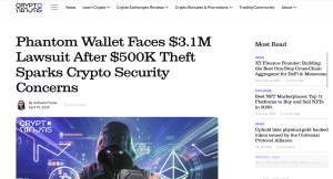 CryptoNinjas coverage of $3.1 million Phantom wallet lawsuit filed by cryptocurrency attorney Liam Murphy over security breach