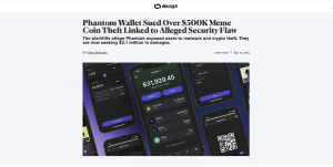 Decrypt coverage of Phantom wallet lawsuit filed by cryptocurrency attorney Liam Murphy over meme coin theft and security vulnerabilities