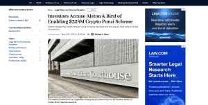 Law.com coverage of proposed class action against Alston & Bird over $328 million Goliath Ventures cryptocurrency Ponzi scheme